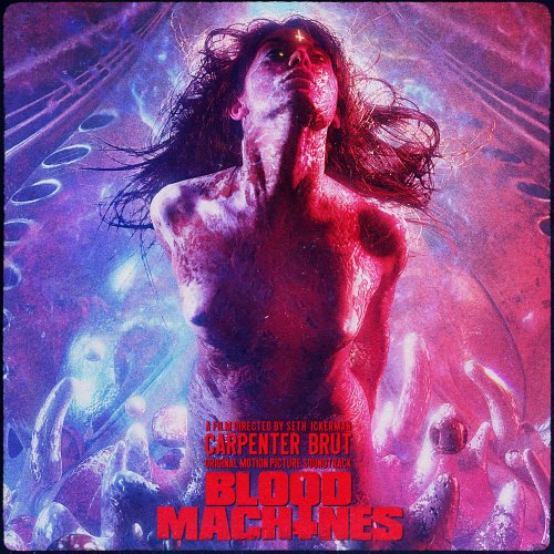 Carpenter Brut - Blood Machines - Original Motion Picture Soundtrack (2020) [Hi-Res]