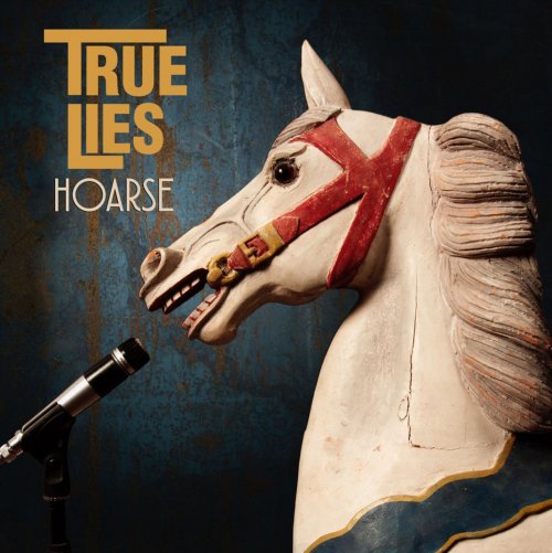 True Lies - Hoarse (2019) [Hi-Res]