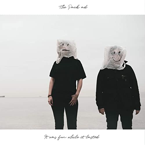 The Pack a.d. - it was fun while it lasted (2020)