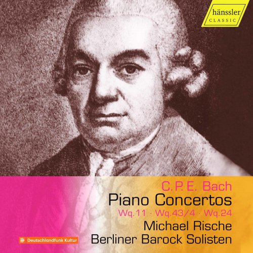 Michael Rische and Berliner Barock Solisten - C.P.E. Bach: Piano Concertos (2020) [Hi-Res]