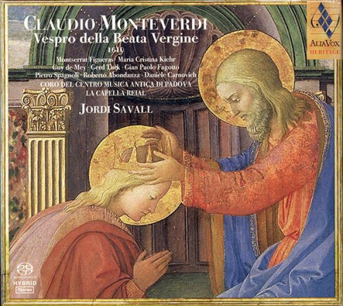 La Capella Reial, Coro del Centro di Musica Antica di Padova & Jordi Savall - Monteverdi: Vespro della Beata Vergine (2007) [SACD]