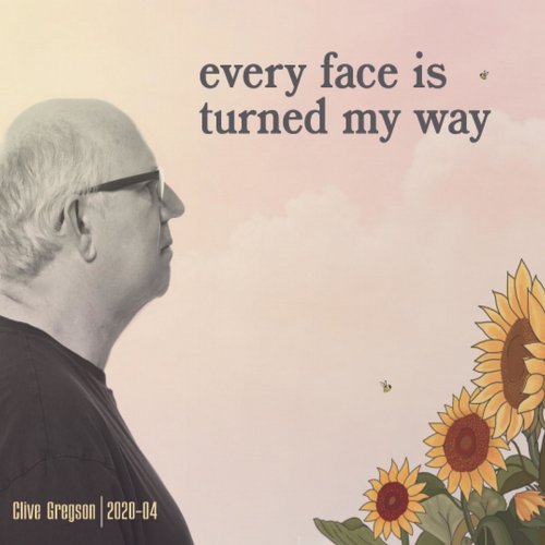 Clive Gregson - Every Face is Turned My Way (2020) FLAC
