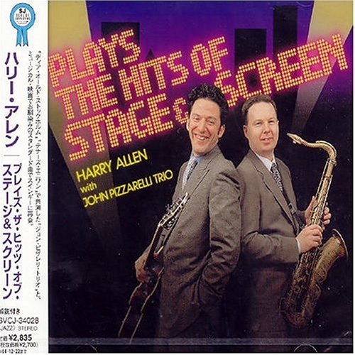 Harry Allen with John Pizzarelli Trio - Plays The Hits of Stage & Screen (2004)
