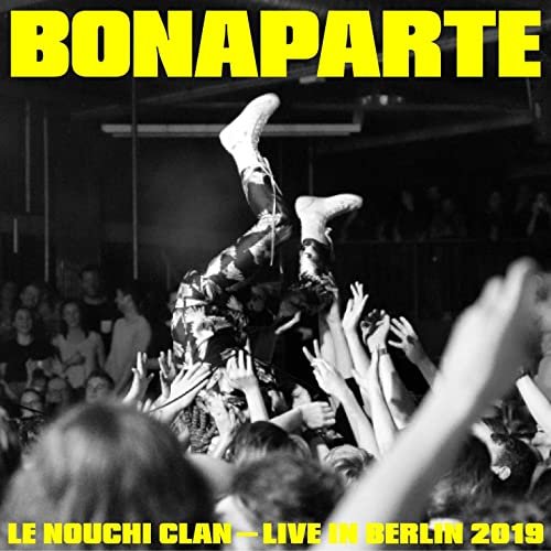 BONAPARTE - Le Nouchi Clan (Live) (2020)