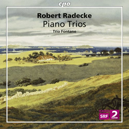 Trio Fontane - Radecke: Piano Trios (2017)