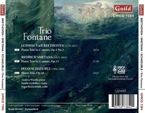 Trio Fontane - Beethoven: Piano Trio, Op.1 - Smetana: Piano Trio, Op. 15 - Schaeuble: Piano Trio, Op. 45 (2012)
