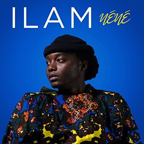 ILAM - Néné (2020) [Hi-Res]
