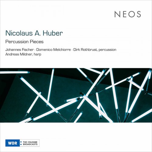 Johannes Fischer - Nicolaus A. Huber: Percussion Pieces (2020)