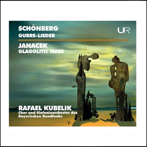 Bavarian Radio Symphony Orchestra - Schoenberg: Gurre-Lieder – Janáček: Glagolitic Mass, JW III/9 (2020)