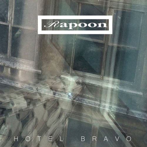 Rapoon - Hotel Bravo (2020)