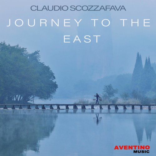 Claudio Scozzafava - Journey to the East (2020) [Hi-Res]