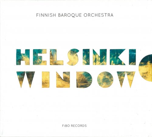 Finnish Baroque Orchestra - Helsinki Window (2019)