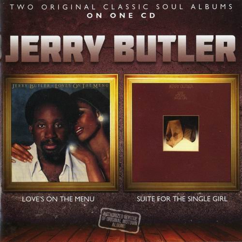 Jerry Butler - Love's On The Menu/Suite For The Single Gir (2013)