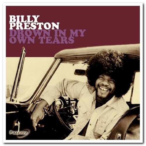 Billy Preston - Drown In My Own Tears (2006)