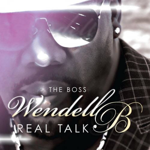 Wendell B - Real Talk (2020)