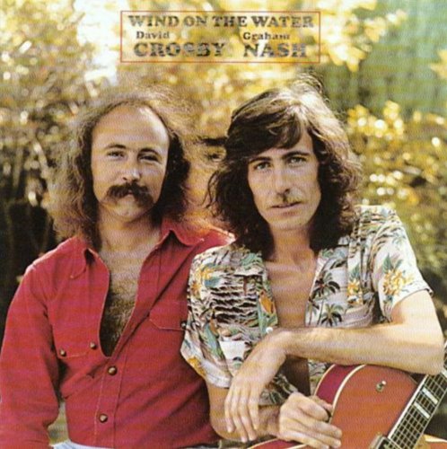 David Crosby & Graham Nash - Wind On The Water (Reissue) (1975/2000)