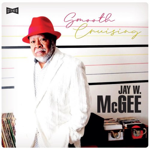 Jay W. McGee - Smooth Cruising (2020) CD-Rip