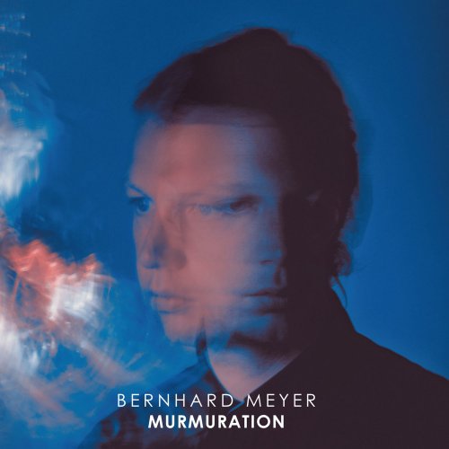 Bernhard Meyer - Murmuration (2018) [Hi-Res]