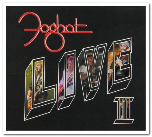 Foghat - Live II [2CD Set] (2006/2007)