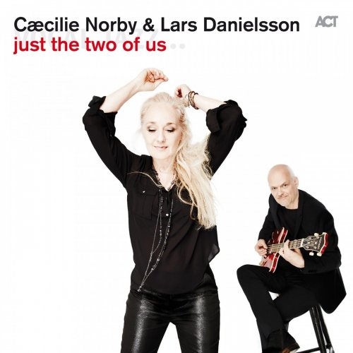 Cæcilie Norby, Lars Danielsson - Just the Two of Us (2015)