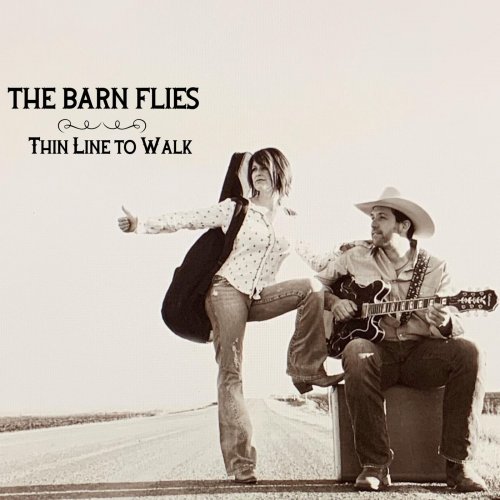The Barn Flies - Thin Line to Walk (2020)