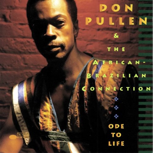 Don Pullen & African Brazilian Connection - Ode To Life (1993) FLAC