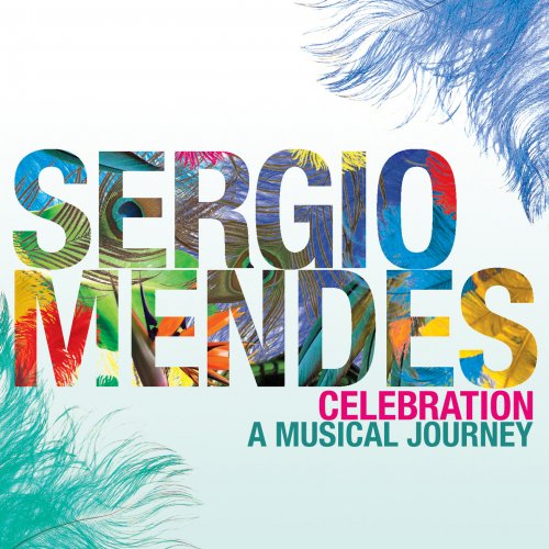 Sergio Mendes - Celebration: A Musical Journey (2011)