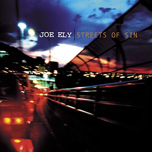 Joe Ely - Streets of Sin (2003) [FLAC]