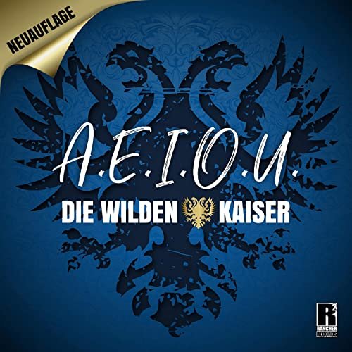 Die Wilden Kaiser - A.E.I.O.U. (Neuauflage) (2020)