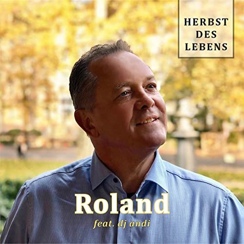 Roland - Herbst des Lebens (feat. DJ Andi) (2020)