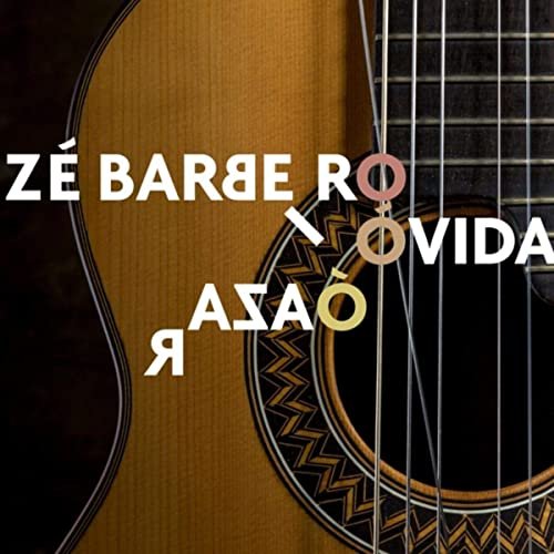 Zé Barbeiro - Ó Vida, Ó Azar (2020)
