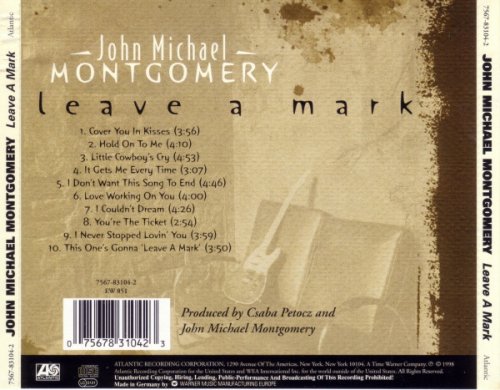 John Michael Montgomery - Leave A Mark (1998)