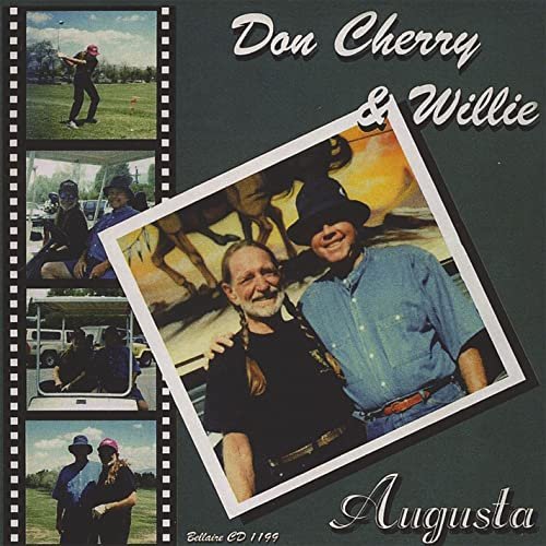 Don Cherry & Willie Nelson - Augusta (1994)