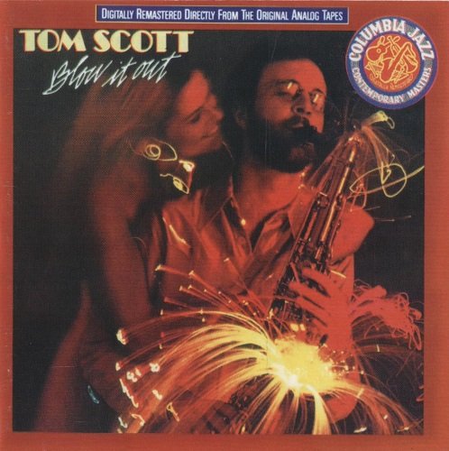 Tom Scott - Blow It Out (1977) [1997 Columbia Jazz Contemporary Masters]