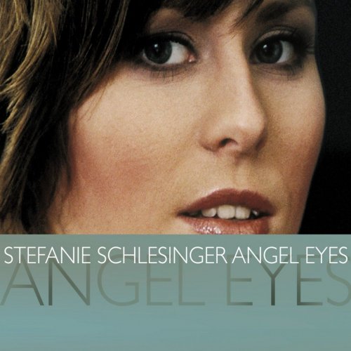 Stefanie Schlesinger - Angel Eyes (2004)