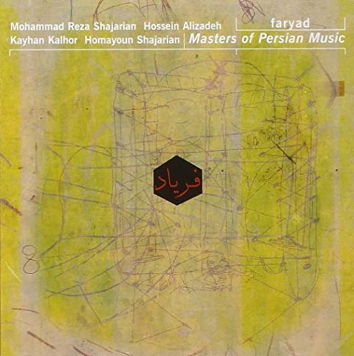 Masters of Persian Music - Faryad (2005)