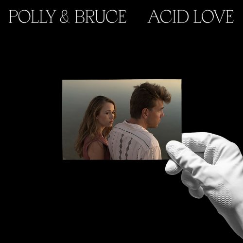 Polly & Bruce - Acid Love (2020)