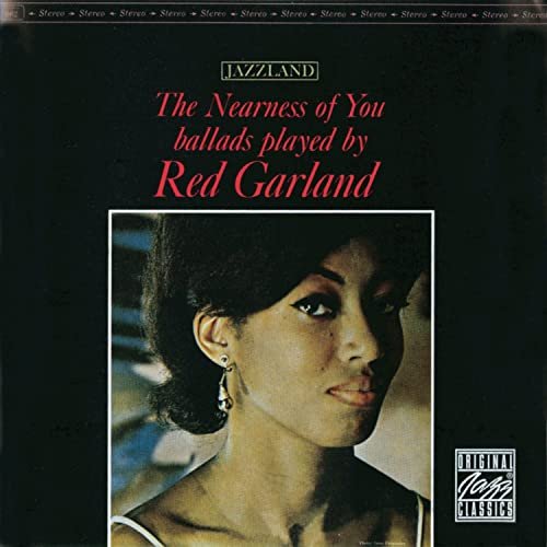 Red Garland - The Nearness of You (1961)