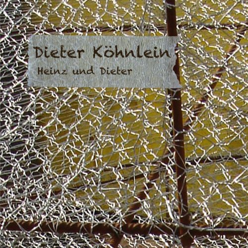 Dieter Köhnlein - Heinz Und Dieter (2020)