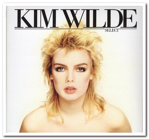 Kim Wilde - Kim Wilde & Select & Catch as Catch Can [Remastered, Deluxe Edition] (2020) [CD Rip]