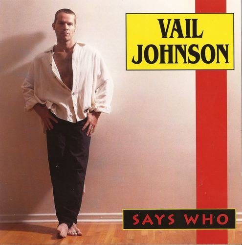 Vail Johnson - Says Who (1996)