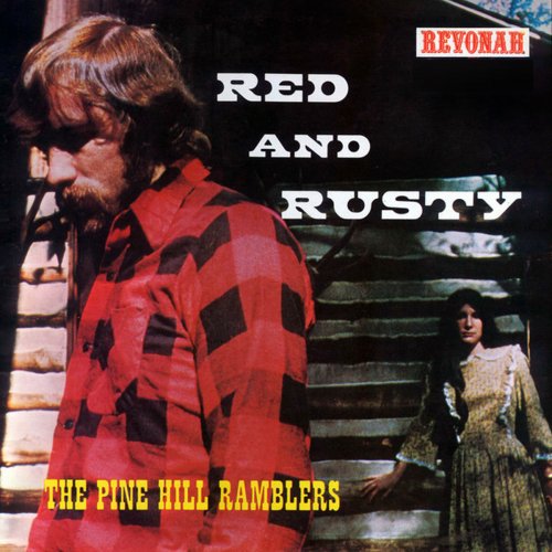 The Pine Hill Ramblers - Red and Rusty (1974/2020)