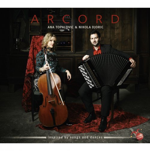 Ana Topalovic & Nikola Djoric - Arcord: Inspired by Songs & Dances (2016) [Hi-Res]