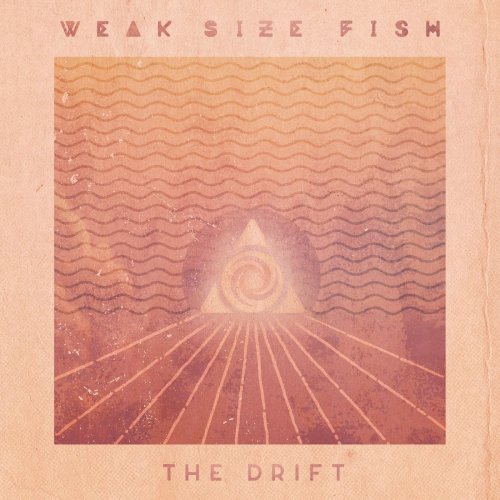 Weak Size Fish - The Drift (2020)