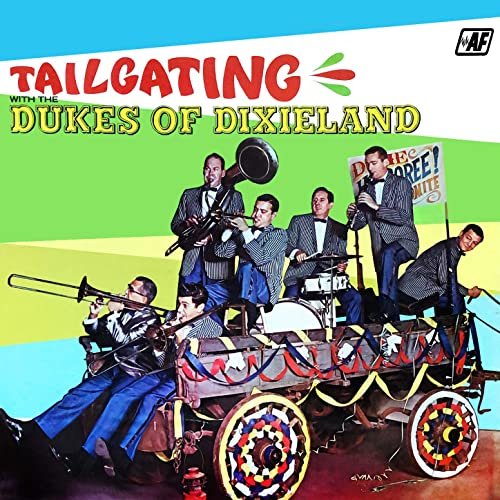 The Dukes of Dixieland - Tailgating (1967/2020) Hi Res