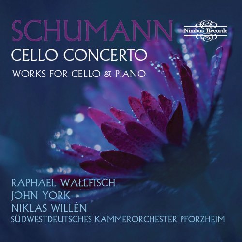 Raphael Wallfisch - Schumann: Cello Concerto, Works for Cello & Piano (2014)
