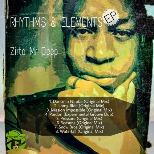 Zirto Mr Deep - Rhythm & Elements (2020)