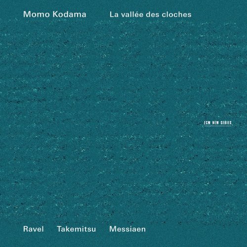 Momo Kodama - La vallée des cloches: Ravel, Takemitsu, Messiaen (2013) Hi-Res