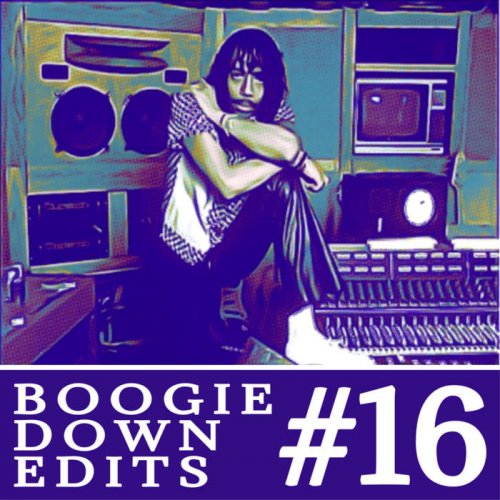 Boogie Down Edits - Boogie Down Edits #16 (2020)
