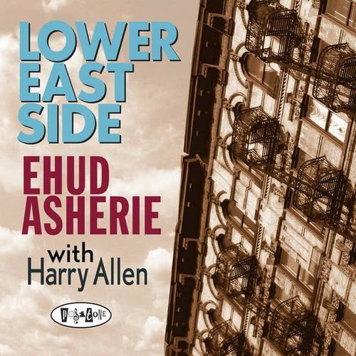 Ehud Asherie With Harry Allen - Lower East Side (2013)
